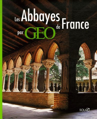 couverture de : Abbayes de France par G&eacute;o (Les)