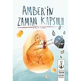 Amber'in Zaman Kaps&uuml;l&uuml;: 2013 Tudem Edebiyat Birincilik &Ouml;d&uuml;l&uuml;
