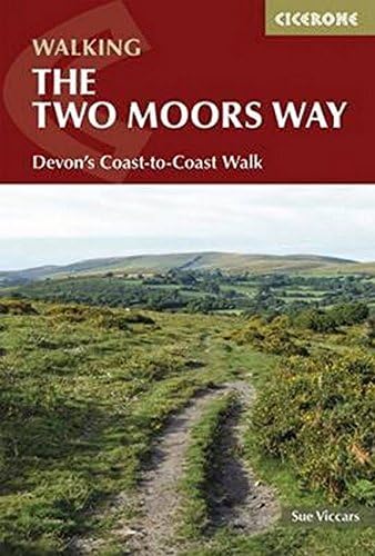 The Two Moors Way: Devon's Coast to Coast (Cicerone Walking Guide)