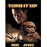 Turn It Up