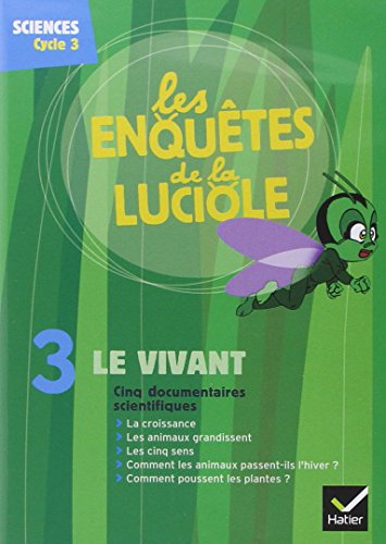 Télécharger Les Enquêtes de la Luciole - Cycle 3 - DVD 3 le Vivant Gratuit