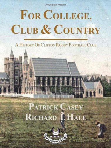 For College, Club and Country - A History of Clifton Rugby Club by Patrick Casey (1-Nov-2009) Paperback gratuit For College, Club and Country - A History of Clifton Rugby Club by Patrick Casey (1-Nov-2009) Paperback gratuit