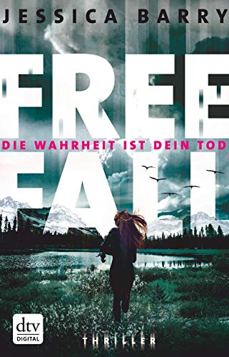 Freefall - Die Wahrheit ist dein Tod: Thriller