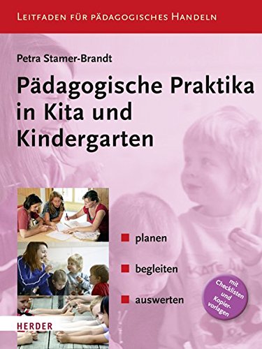 Download Pädagogische Praktika in Kita und Kindergarten Download Pädagogische Praktika in Kita und Kindergarten