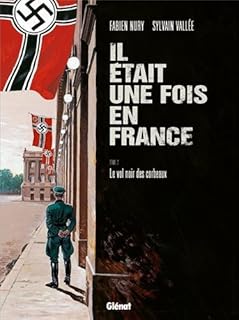 jaquette livre Il était une fois en France, Tome 2 : Le Vol noir des Corbeaux