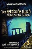 keltische ringe edelstahl  Der Keltische Fluch: Finsternis über Albion