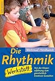 Image de Die Rhythmikwerkstatt: Von der Körpererfahrung zum ganzheitlich-kreativen Gestalten