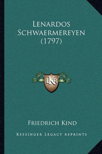 Preisvergleich Produktbild Lenardos Schwaermereyen (1797)