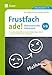 Frustfach ade - Motivationskoffer Mathematik 5-6: Konkrete, originelle und schnell einsetzbare Ideen zu den Kernthemen des Lehrplans (5. und 6. Klasse) (Frustfach Sekundarstufe) by 