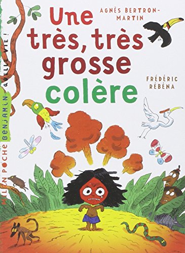 Une très, très grosse colère