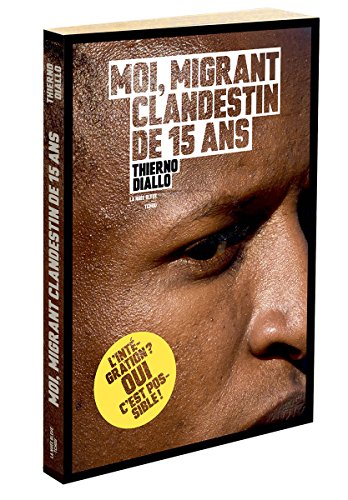 couverture de : Moi, migrant clandestin de 15 ans