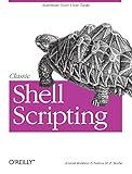 Classic Shell Scripting by