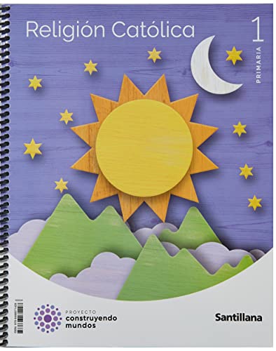 Religion 1 primaria CM SAntillana -  (CONSTRUYENDO MUNDOS)