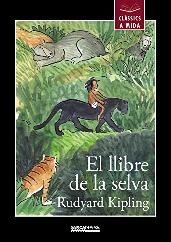 El llibre de la selva (llibres infantils i juvenils - clàssics a mida)