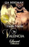 Bücher Neuerscheinungen 2022 - Heiße Nächte in Valencia von Lia Bergman