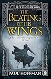 The Beating of his Wings (The Left Hand of God)