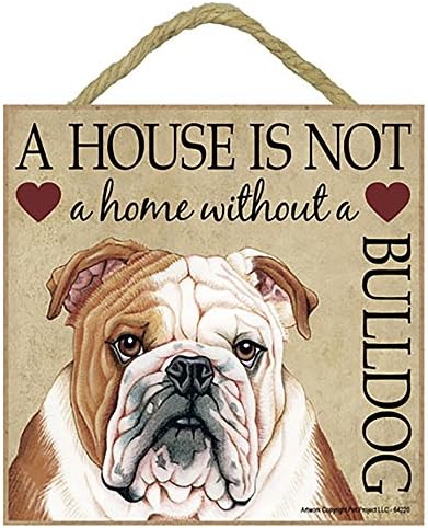 Bulldog Gift - Plaque 5" x 5" 'House is not a Home' - Hang it or Stand it on the easel.