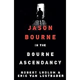 Robert Ludlum's The Bourne Ascendancy (JASON BOURNE)