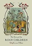The Story of the Root Children by 