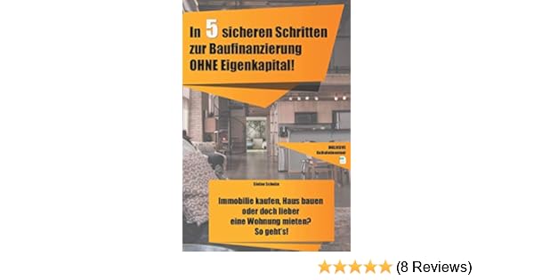 In 5 Sicheren Schritten Zur Baufinanzierung Ohne Eigenkapital