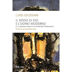 Il senso di Dio e l'uomo moderno Il senso di Dio e l'uomo moderno