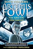 The Arctic Incident: The Graphic Novel (Artemis Fowl Graphic Novels, Band 2) by Eoin Colfer, Andrew Donkin