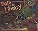 Bats at the Library (A Bat Book) by