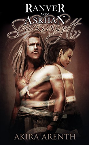 Ranver von Askhan - Band 3 - Schicksalsgott: 18+ Yaoi Manga Novel (Ranver von Askhan Trilogie)