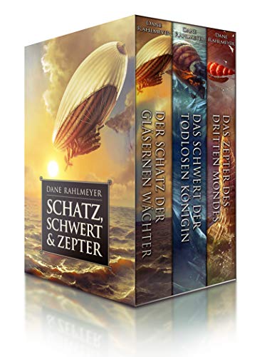 Schatz, Schwert & Zepter (Sammelausgabe, 3 Romane: Der Schatz der gläsernen Wächter, Das Schwert der Todlosen Königin, Das Zepter des Dritten Mondes)