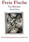 Cover zum Buch Freie Fische: Vier Märchen