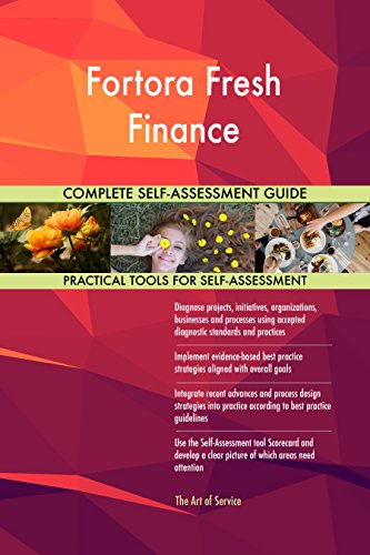 Fortora Fresh Finance All-Inclusive Self-Assessment - More than 720 Success Criteria Instant Visual Insights Comprehensive Spreadsheet Dashboard Auto-Prioritized for Quick Results Fortora Fresh Finance All-Inclusive Self-Assessment - More than 720 Success Criteria Instant Visual Insights Comprehensive Spreadsheet Dashboard Auto-Prioritized for Quick Results