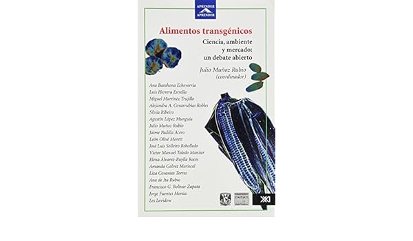 Alimentos Trasgenicos Transgenic Food Ciencia Ambiente Y