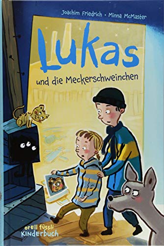 Lukas und die Meckerschweinchen