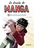 Le dessin de manga 12 Des traits percutants