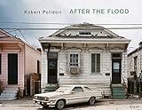 Image de Robert Polidori: After the Flood