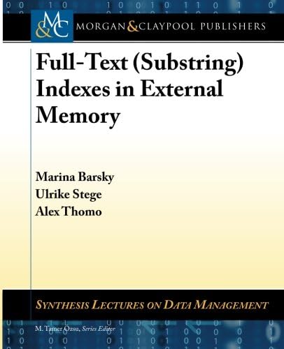 Full-Text (Substring) Indexes in External Memory (Synthesis Lectures on Data Management)