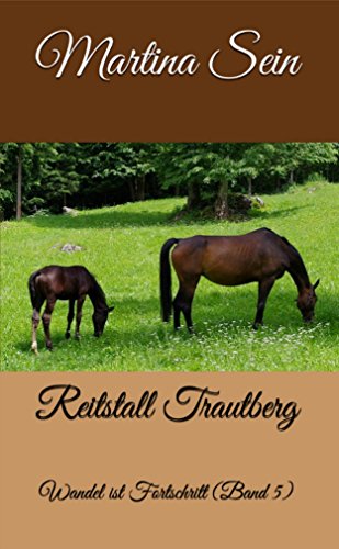 Reitstall Trautberg: Wandel ist Fortschritt