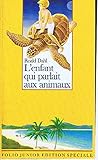 L'enfant qui parlait aux animaux