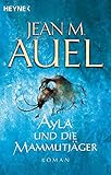 Ayla Und die Mammutjager (Kinder Der Erde / Earth's Children)