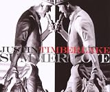 Summer Love/Until the End of Time Duet With/Basic - Justin Timberlake