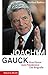 Joachim Gauck - Vom Pastor zum Präsidenten. Die Biografie by Norbert Robers