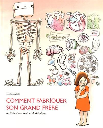 couverture de : Comment fabriquer son grand fr&egrave;re ?