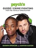 Image de Psych's Guide to Crime Fighting for the Totally Unqualified