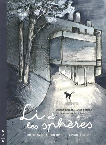 Télécharger Li et les sphères : Un voyage au coeur de l'architecture, 2 volumes PDF Ebook En Ligne