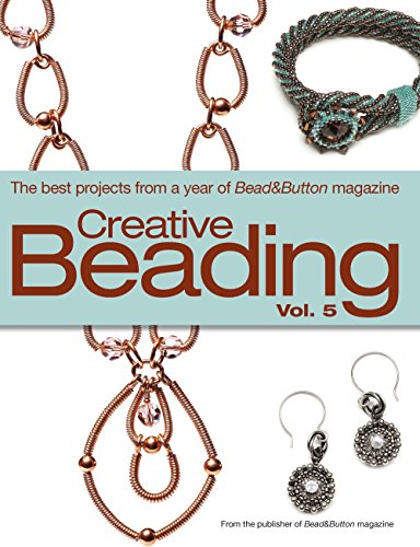 Creative Beading: The Best Projects from a Year of Bead & Button Magazine livre
