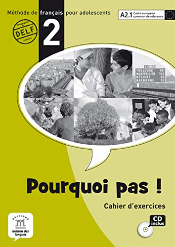 Pourquoi Pas! 2Cuaderno de ejercicios + CD: Porquoi Pas! 2 Cahier d´exercices + CD: Vol 2 (Fle Texto Frances)