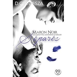 MARON NOIR – Séparés: Part 6 (French Edition)