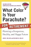 Image de What Color Is Your Parachute? for Retirement, Second Edition: Planning a Prosperous, Healthy, and Happy Future