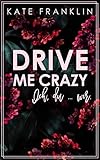 Cover zum Buch Drive me Crazy: Ich, du ... Wir