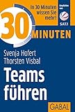 30 Minuten Teams führen by Svenja Hofert, Thorsten Visbal